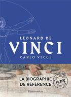Couverture du livre « Léonard de Vinci ; la biographie de référence » de Carlo Vecce aux éditions Flammarion