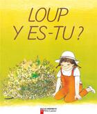 Couverture du livre « Loup y es-tu ? » de Anne-Marie Chapouton aux éditions Pere Castor