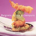 Couverture du livre « Beignets, bricks et tempura » de Philippe Asset aux éditions Flammarion