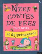 Couverture du livre « Neuf contes fees et princesses » de Levy/Collectif aux éditions Nathan