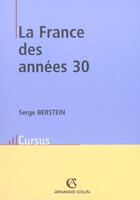 Couverture du livre « La France des années 30 » de Serge Berstein aux éditions Armand Colin