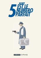 Couverture du livre « 5 est le numéro parfait » de Igort aux éditions Casterman