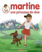 Couverture du livre « Les nouvelles aventures de martine - t01 - martine, une princesse de reve » de Cuenca/Gambrelle aux éditions Casterman