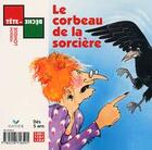 Couverture du livre « Le Corbeau De La Sorciere » de N De Hirsching et D Chabot aux éditions Hatier