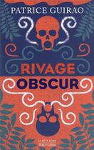 Couverture du livre « Rivage obscur » de Patrice Guirao aux éditions Robert Laffont