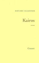 Couverture du livre « Kaïros » de Bernard Fauconnier aux éditions Grasset