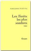 Couverture du livre « Les forêts les plus sombres » de Marie-Odile Beauvais aux éditions Grasset