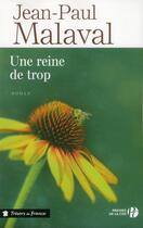 Couverture du livre « Une reine de trop » de Jean-Paul Malaval aux éditions Presses De La Cite