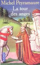 Couverture du livre « La Tour Des Anges » de Michel Peyramaure aux éditions Pocket