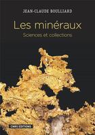 Couverture du livre « Traité de minéralogie » de Jean-Claude Bouilliard aux éditions Cnrs