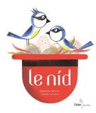 Couverture du livre « Le nid » de Stephane Servant aux éditions Didier Jeunesse