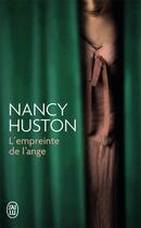 Couverture du livre « L'empreinte de l'ange » de Nancy Huston aux éditions J'ai Lu