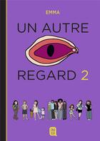 Couverture du livre « Un autre regard Tome 2 » de Emma aux éditions J'ai Lu