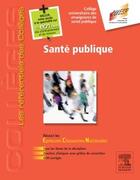 Couverture du livre « Santé publique » de Cuesp aux éditions Elsevier-masson