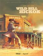 Couverture du livre « Wild Bill Hickok » de Ennio Bufi et Dobbs aux éditions Glenat