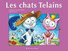 Couverture du livre « Les chats Telains » de Stephanie Dunand-Pallaz et Sophie Turrel aux éditions Balivernes