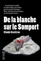 Couverture du livre « De la blanche sur le Somport » de Claude Casteran aux éditions Cairn