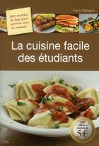 Couverture du livre « La cuisine facile des étudiants » de Fanny Matagne aux éditions City