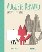 Couverture du livre « Auguste Renard, artiste peintre » de Pato Mena aux éditions Palette