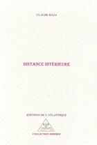 Couverture du livre « Distance intérieure » de Claude Haza aux éditions Editions De L'atlantique