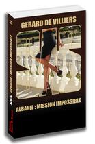 Couverture du livre « SAS t.133 : Albanie, mission impossible » de Gerard De Villiers aux éditions Sas