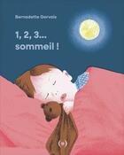 Couverture du livre « 1,2,3... sommeil ! » de Bernadette Gervais aux éditions Des Grandes Personnes