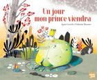 Couverture du livre « Un jour mon prince viendra » de Fabienne Brunner et Agnes Laroche aux éditions Talents Hauts