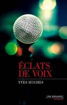 Couverture du livre « Éclats de voix » de Yves Hughes aux éditions Les Escales