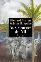 Couverture du livre « Aux sources du Nil » de Richard Burton et John Hanning Speke aux éditions Libretto