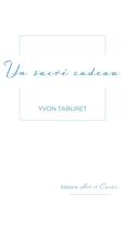 Couverture du livre « Un sacré cadeau » de Yvon Taburet aux éditions Art Et Comedie