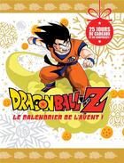 Couverture du livre « Dragon ball z : le calendrier de l'avent officiel ! » de  aux éditions Ynnis