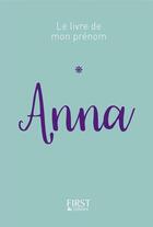 Couverture du livre « Anna » de Stephanie Rapoport et Jules Lebrun aux éditions First