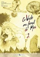 Couverture du livre « Ce vide au fond de moi T02 » de Tomo Taketomi et Iori Kanzaki aux éditions Delcourt