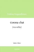 Couverture du livre « Corona chat - (nouvelles) » de Nagarathinam Krishna aux éditions Edilivre