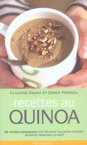 Couverture du livre « Recettes Au Quinoa » de Didier Perreol et Claudine Demay aux éditions Marabout