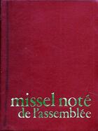 Couverture du livre « Missel noté de l'assemblée » de J. Thunus et J. Gelineau et P. Robert et H. Delhougne aux éditions Brepols