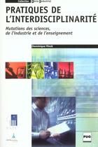 Couverture du livre « Pratiques de l'interdisciplinarite : mutations des sciences » de Vinck aux éditions Pu De Grenoble