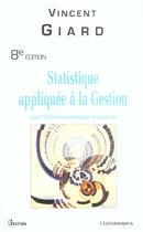 Couverture du livre « STATISTIQUE APPLIQUEE A LA GESTION, 8E ED. » de Giard/Vincent aux éditions Economica