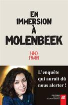 Couverture du livre « En immersion à Molenbeek » de Hind Fraihi aux éditions La Difference