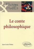 Couverture du livre « Le conte philosophique » de Tritter aux éditions Ellipses