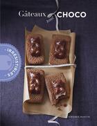 Couverture du livre « Gâteaux tout choco » de Virginie Martin aux éditions La Martiniere