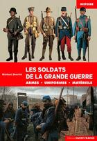 Couverture du livre « Soldats et uniformes 1ère Guerre mondiale » de Michael Bourlet aux éditions Ouest France