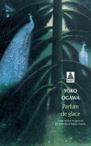 Couverture du livre « Parfum de glace » de Yoko Ogawa aux éditions Actes Sud
