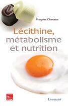 Couverture du livre « Lecithine metabolisme et nutrition » de Chanussot aux éditions Tec Et Doc