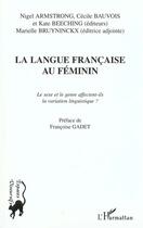 Couverture du livre « La langue francaise au feminin - le sexe et le genre affectent-ils la variation linguistique ? » de Bauvois/Beeching aux éditions L'harmattan