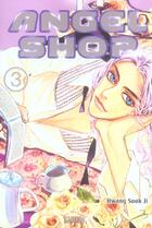 Couverture du livre « Angel shop t.3 » de Hwang Sook-Ji aux éditions Saphira
