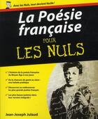 Couverture du livre « La poésie française pour les nuls » de Jean-Joseph Julaud aux éditions First