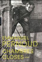 Couverture du livre « Chambres closes » de Emmanuel Pernoud aux éditions Hazan