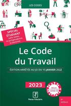 Couverture du livre « Le code du travail (édition 2023) » de Collectif Groupe Revue Fiduciaire aux éditions Revue Fiduciaire