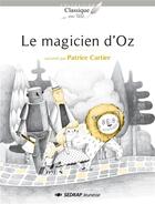 Couverture du livre « Le magicien d'Oz ; roman » de Patrice Cartier aux éditions Sedrap